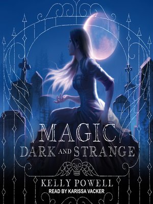 cover image of Magic Dark and Strange